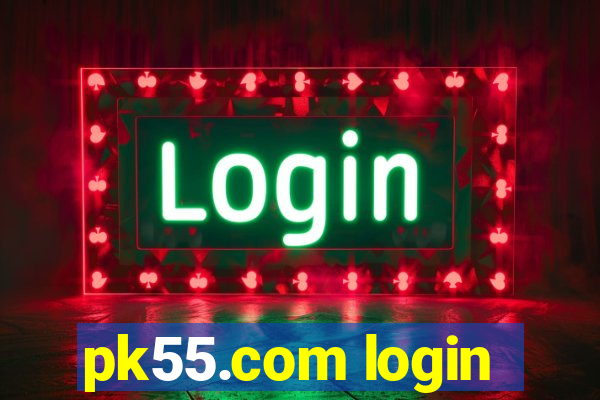 pk55.com login